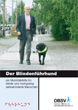 Titelbild der DBSV-Broschüre "Der Blindenführhund als Mobilitätshilfe für blinde und hochgradig sehbehinderte Menschen"