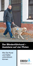Titelbild der DBSV-Broschüre "Der Blindenführhund - Assistenz auf vier Pfoten"
