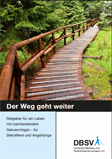 Titelbild der DBSV-Broschüre "Der Weg Geht Weiter"