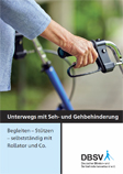 Titelbild der DBSV-Broschüre "Unterwegs mit Seh- und Gehbehinderung"
